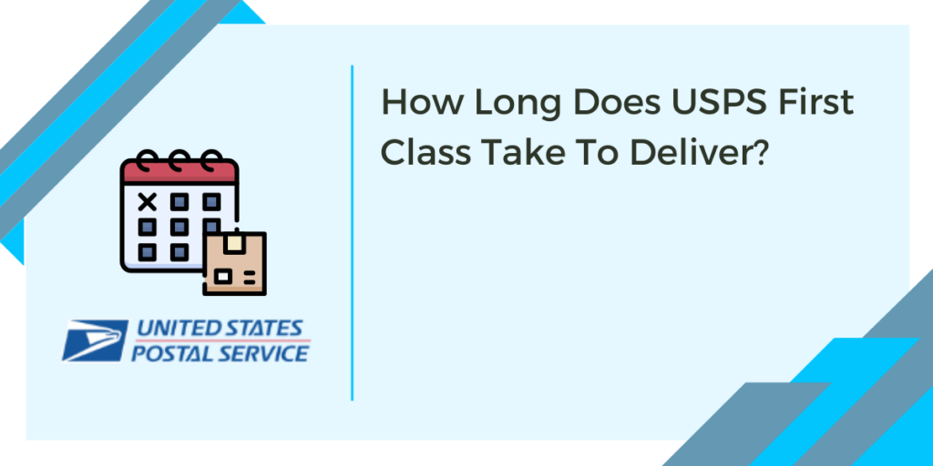 how-long-does-usps-first-class-take-to-deliver-reachship