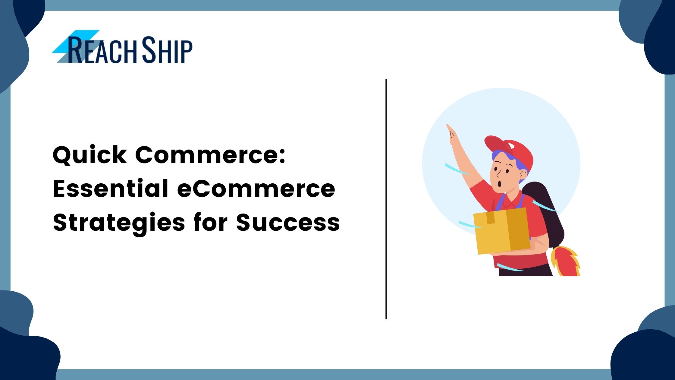 Quick Commerce Essential eCommerce Strategies for Success