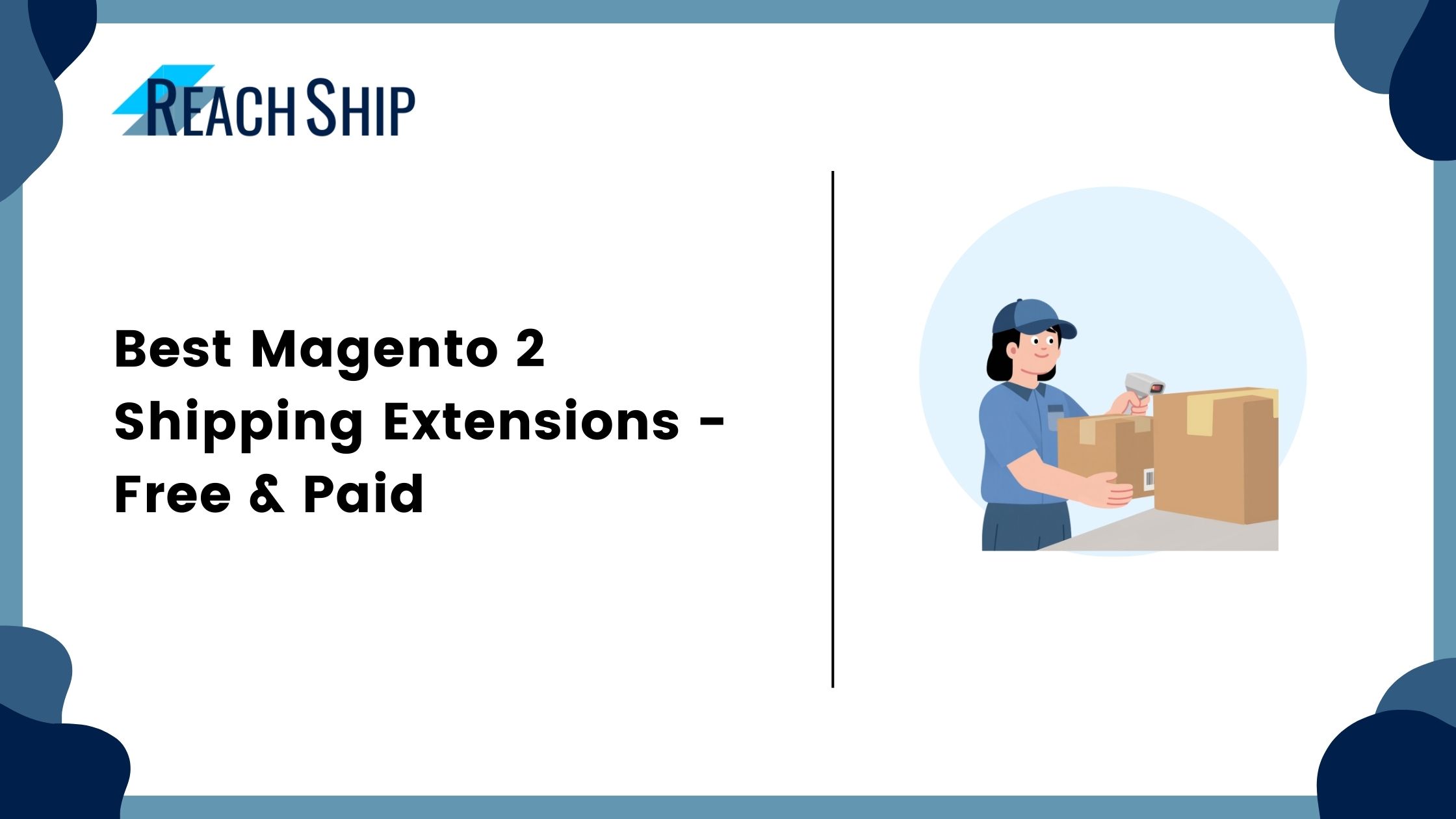 Best Magento 2 Shipping Extensions - Free & Paid