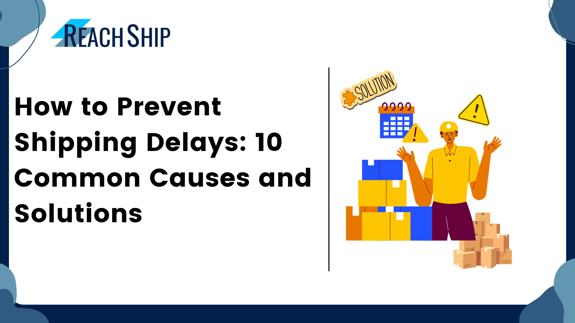 How to Prevent Shipping Delays